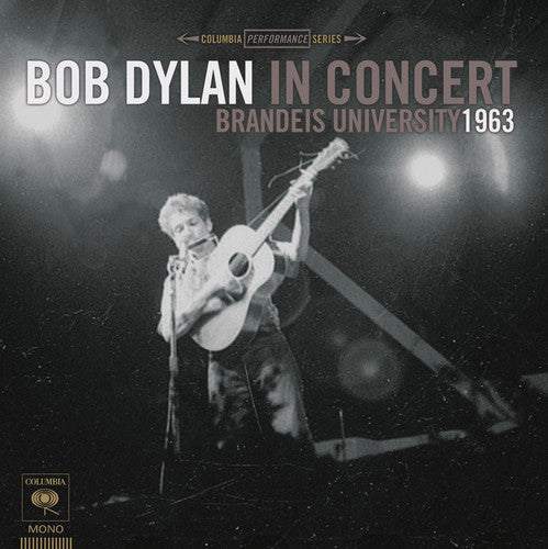 Image of the Music Record - Bob Dylan in Concert: Brandeis University 1963 by Bob Dylan