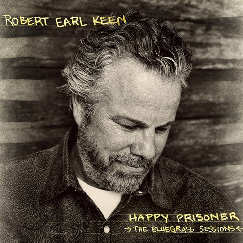 Picture of the Music Record - Happy Prisoner: The Bluegrass Sessions by Robert Earl Keen