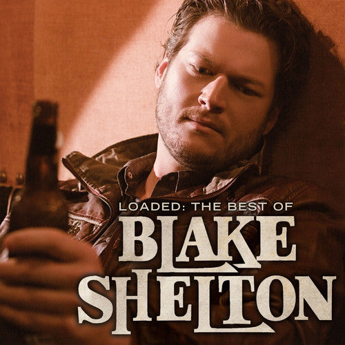 Picture of the Music Record - Loaded: The Best of Blake Shelton by Blake Shelton