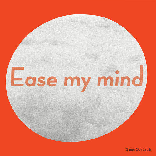 Picture of the Music Record - Ease My Mind by Shout Out Louds