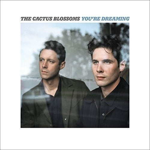 Picture of the Music Record - You're Dreaming by Cactus Blossoms