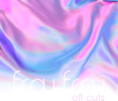 Picture of the Music Record - Off Cuts by Frou Frou