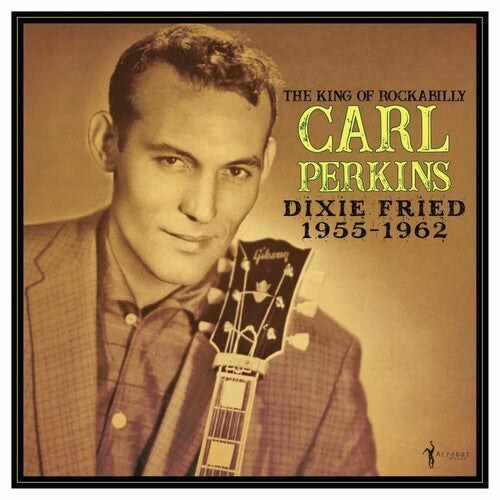 Picture of the Music Record - Dixie Fried: 1955-62 by Carl Perkins