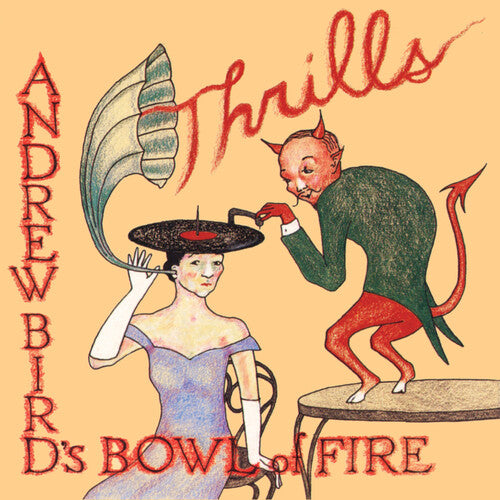 Picture of the Music Record - Thrills by Andrew Bird's Bowl of Fire