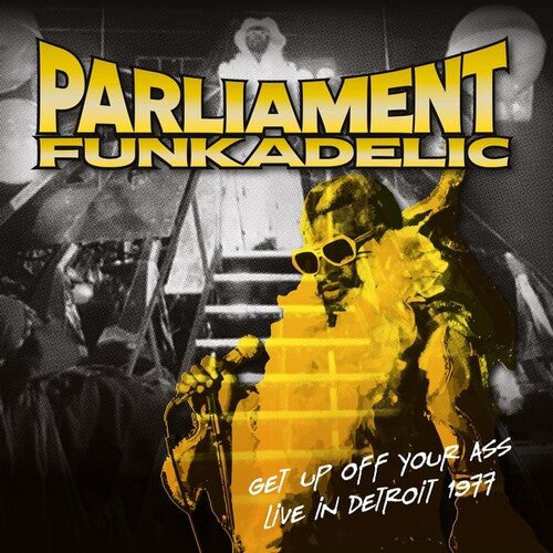 Picture of the Music Record - Get Up Off Your Ass: Live In Detroit 1977 by PARLIAMENT / FUNKADELIC