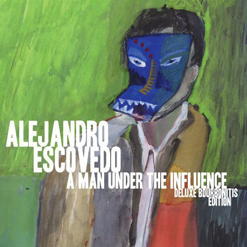 Image of the Music Record - Man Under the Influence: Deluxe Bourbonitis Editio by Alejandro Escovedo