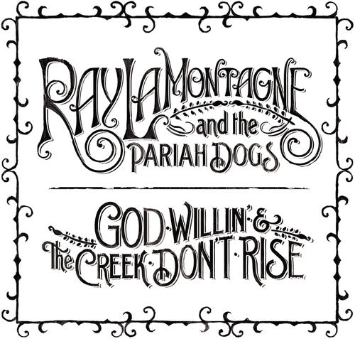 Picture of the Music Record - God Willin' and The Creek Don't Rise by Ray LaMontagne