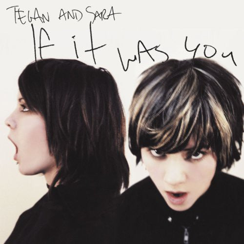 Picture of the Music Record - If It Was You by Tegan & Sara
