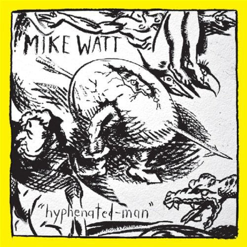 Picture of the Music Record - Hyphenated-Man by Mike Watt