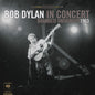 Image of the Music Record - Bob Dylan in Concert: Brandeis University 1963 by Bob Dylan