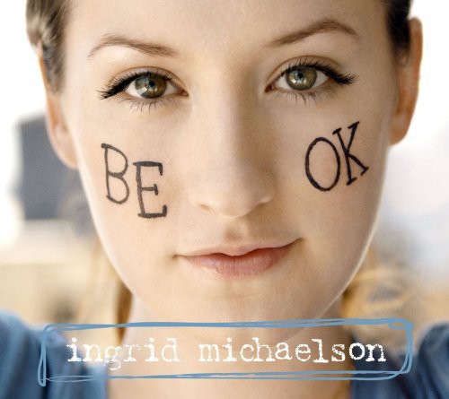 Image of the Music Record - Be OK by Ingrid Michaelson