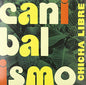 Image of the Music Record - Canibalismo by Chicha Libre