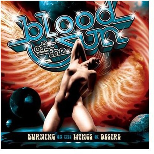 Picture of the Music Record - Burning on the Wings of Desire by Blood of the Sun