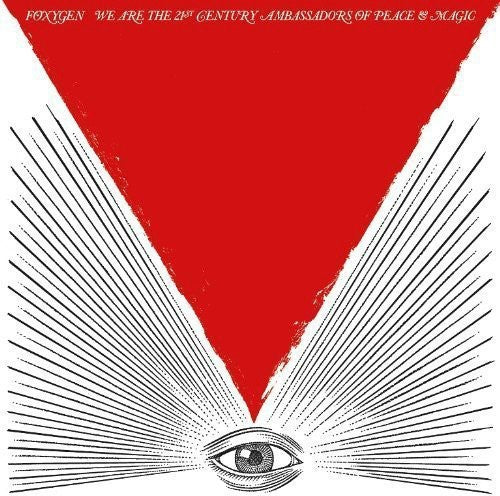Picture of the Music Record - We Are The 21st Century Ambassadors Of Peace and Magic by Foxygen