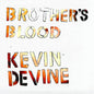 Picture of the Music Record - Brother's Blood [Explicit Content] by Kevin Devine