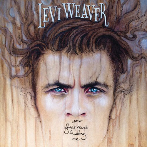 Image of the Music Record - Your Ghost Keeps Finding Me by Levi Weaver
