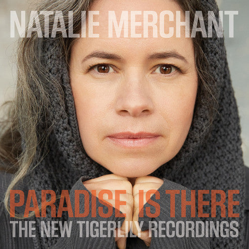 Picture of the Music Record - Paradise Is There: The New Tigerlily Recordings by Natalie Merchant