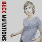 Picture of the Music Record - Mutations by Beck