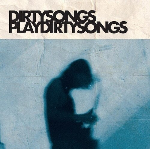 Picture of the Music Record - Dirty Songs Play Dirty Songs by Dirty Songs