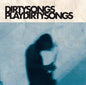 Picture of the Music Record - Dirty Songs Play Dirty Songs by Dirty Songs