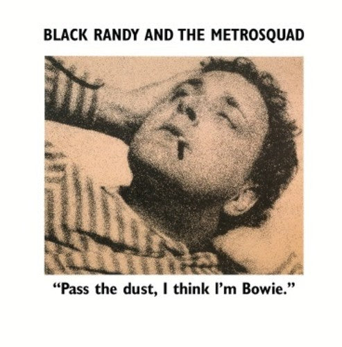 Image of the Music Record - Pass the Dust I Think I'm Bowie by Black Randy The Metro Squad