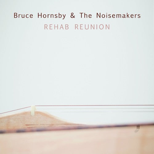 Image of the Music Record - Rehab Reunion by Bruce Hornsby