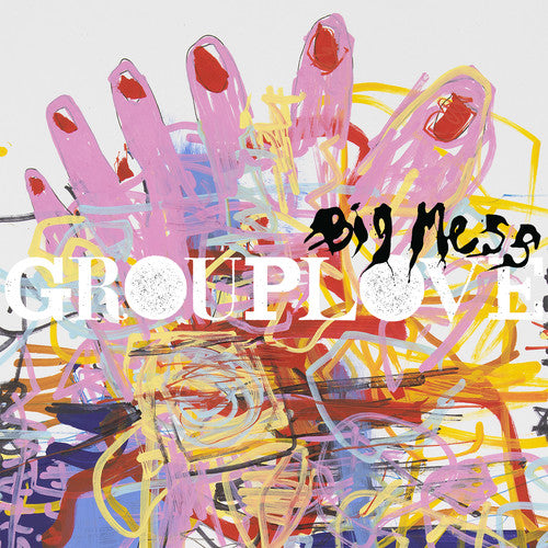 Image of the Music Record - Big Mess by Grouplove