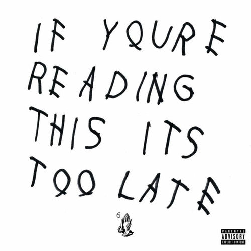 Picture of the Music Record - If You're Reading This It's Too Late [Explicit Content] by Drake