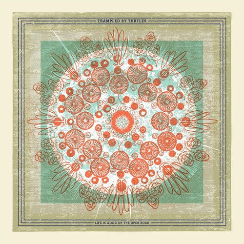 Image of the Music Record - Life Is Good On The Open Road by Trampled by Turtles