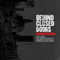 Image of the Music Record - Exit Lines: Brief History Of Behind Closed Doors by Behind Closed Doors