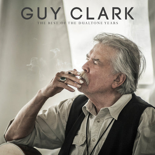 Picture of the Music Record - Guy Clark: The Best of the Dualtone Years by Guy Clark