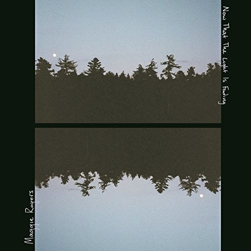 Picture of the Music Record - Now That The Light Is Fading by Maggie Rogers