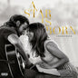 Picture of the Music Record - A Star Is Born (Original Motion Picture Soundtrack) [Explicit Content] by Lady Gaga