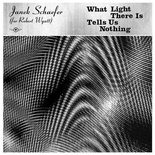 Image of the Music Record - What Light There Is Tells Us Nothing by Janek Schaefer