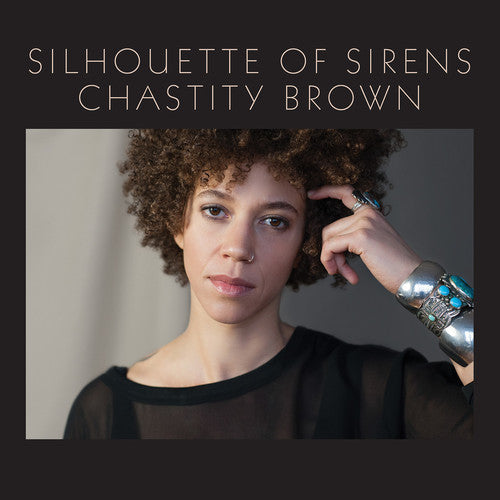 Picture of the Music Record - Silhouette Of Sirens by Chastity Brown