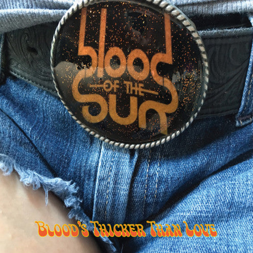 Image of the Music Record - Blood's Thicker Than Love by Blood of the Sun