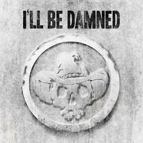 Picture of the Music Record - I'll Be Damned by I'Ll Be Damned