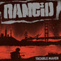 Picture of the Music Record - Trouble Maker by Rancid