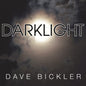 Picture of the Music Record - Darklight by Dave Bickler