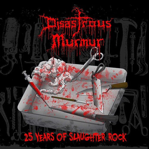 Picture of the Music Record - 25 Years Of Slaughter Rock by Disastrous Murmur