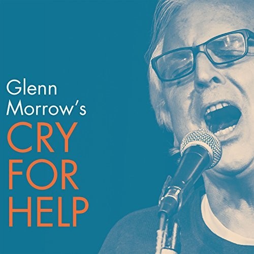Picture of the Music Record - Glenn Morrow's Cry for Help by Glenn Morrow's Cry for Help