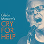Picture of the Music Record - Glenn Morrow's Cry for Help by Glenn Morrow's Cry for Help