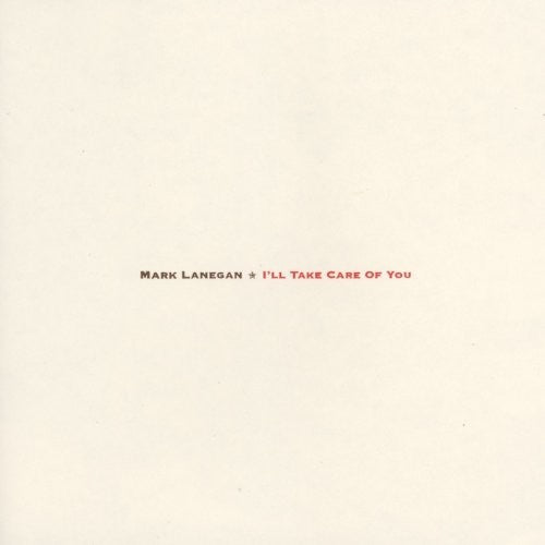 Picture of the Music Record - I'll Take Care Of You by Mark Lanegan