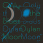 Picture of the Music Record - Only The Blues by Dylan Moon