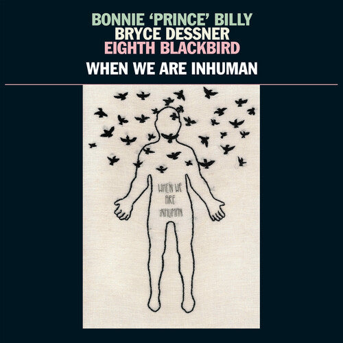 Image of the Music Record - When We Are Inhuman by Bonnie Prince Billy