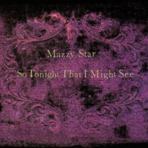 Picture of the Music Record - So Tonight That I Might See by Mazzy Star