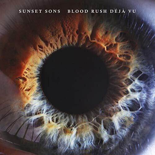 Image of the Music Record - Blood Rush Deja Vu by Sunset Sons