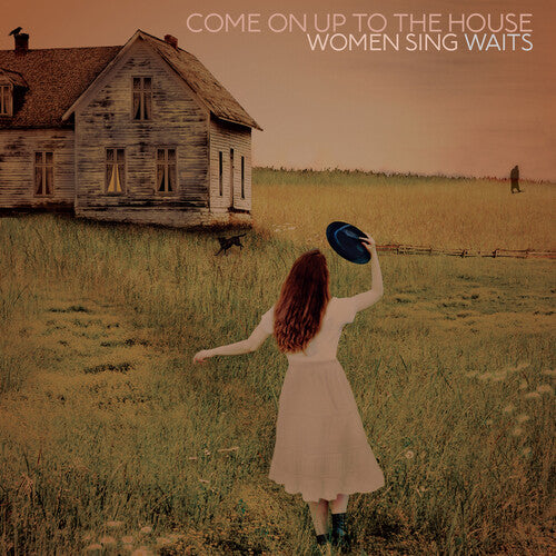 Picture of the Music Record - Come On Up To The House: Women Sing Waits by Various Artists