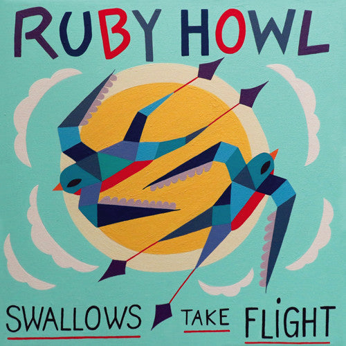 Picture of the Music Record - Swallows Take Flight by Ruby Howl