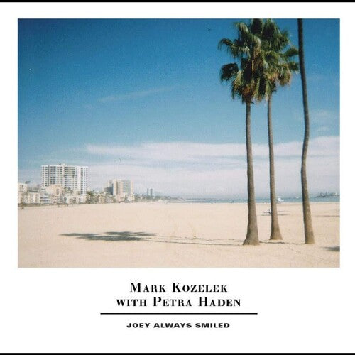 Picture of the Music Record - Joey Always Smiled by Mark Kozelek